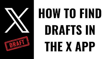 How to Find Drafts in the X App