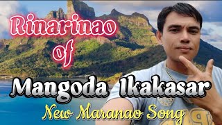 Mangoda Ikakasar Rinarinao ko mga Bolayokyan New Maranao Song