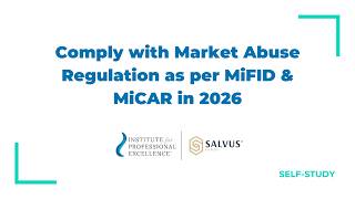 Comply with Market Abuse Regulation as per MiFID & MiCAR in 2026