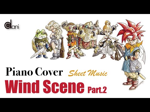 Wind Scene Part.2 Chrono Trigger Yasunori Mitsuda Piano Cover Sheet Music