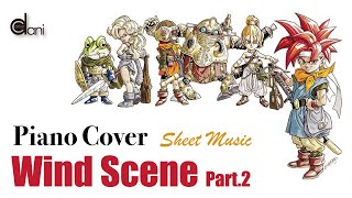 Wind Scene Part.2 Chrono Trigger Yasunori Mitsuda Piano Cover Sheet Music