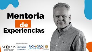 Encuentros Start Up 4.0 - Sesión 4. Mentoría de Experiencias.