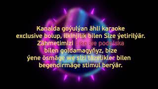 Akyş Saparow - Men Dali Men Diwana Men Karaoke