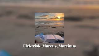 Elektrisk - Marcus, Martinus (speed up)