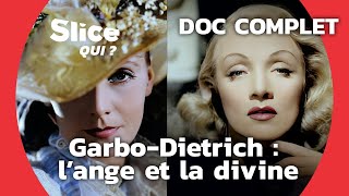 Dietrich-Garbo : Plus qu’une rivalité cinématographique | SLICE Qui ? | DOCUMENTAIRE COMPLET
