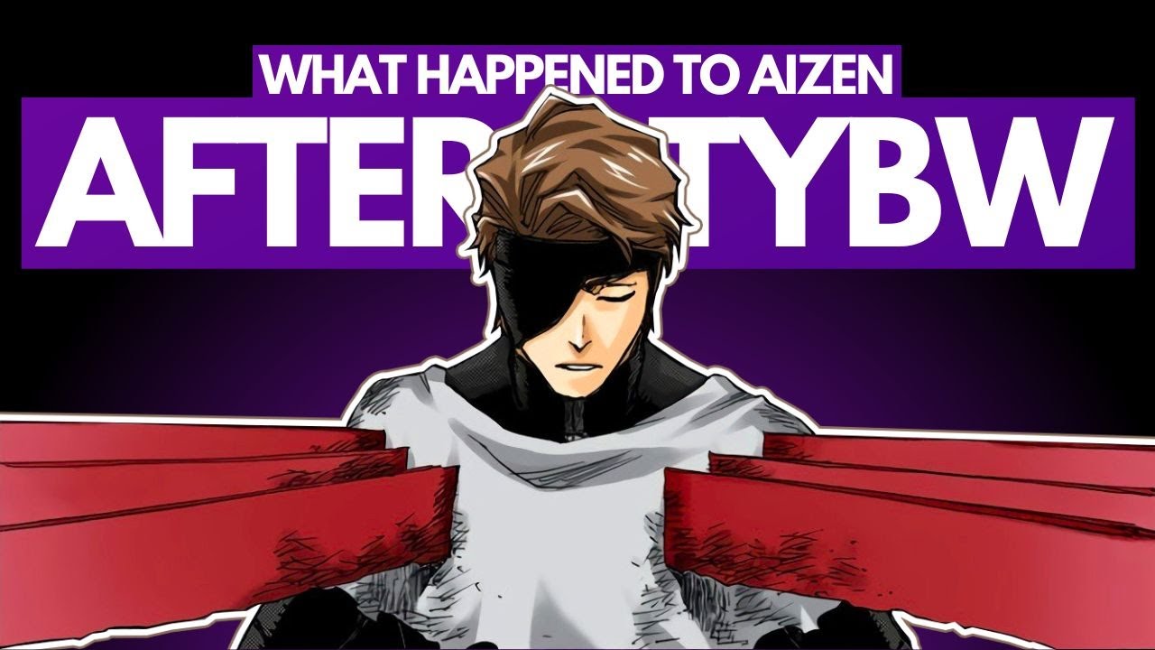 What Happened to Aizen After TYBW? His Appearance in CFYOW, EXPLAINED ...