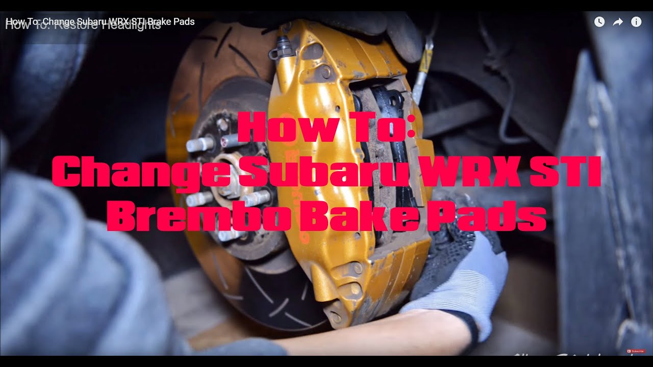 How To Change Subaru WRX STI Brake Pads - YouTube