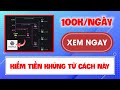 Cách Kiếm Tiền Online Trên App X World Mới Nhất, Kiếm 100K/Ngày Miễn Phí Trên Điện Thoại