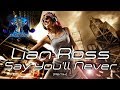 Lian Ross - Say You'll Never (Remix)