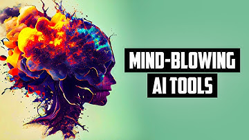 Mind-Blowing AI Tools for 2023: Exploring the Cutting-Edge Innovations