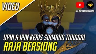 Raja Bersiong - Upin & Ipin Keris Siamang Tunggal