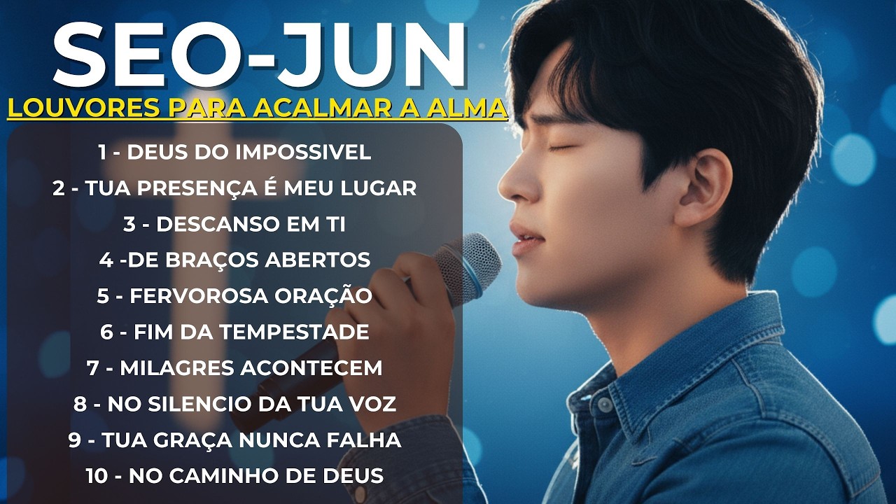SEO-JUN 2026 | DEUS DO IMPOSSÍVEL | Lançamento Gospel ✨Louvores para Acalmar a Alma 🕊️✨
