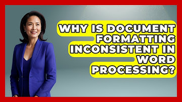 Why Is Document Formatting Inconsistent In Word Processing? - Real Life Curriculum