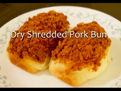 Dry Shredded Pork Bun - YouTube