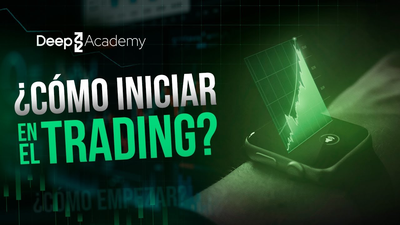 S1E:7 🚀 Cómo Empezar en Trading Paso a Paso: Guía Completa para ...