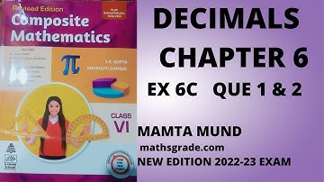 COMPOSITE MATHEMATICS CLASS 6 CHAPTER 6 EXERCISE 6C QUESTION 1 & 2|DECIMALS |MATHS GRADE |MAMTA MUND