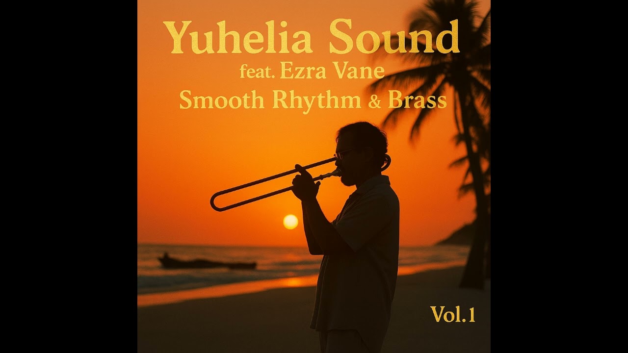 Smooth Rhythm & Brass  Vol.  1 - Yuhelia Sound Mix