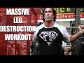 MASSIVE Leg Destruction Workout | Mike O'Hearn