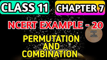 NCERT Example - 20  Permutation and Combination chapter - 7 |Class 11 Maths  Akash ki padhai