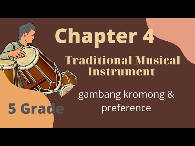 CHAPTER 4, TRADITIONAL MUSICAL INSTRUMENT, FOR 5  GRADE class=