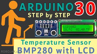 Lesson 30: BMP280 Temperature Sensor with LCD1602 | Arduino Step By Step Course