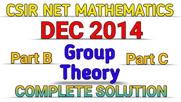 CSIR NET MATHEMATICS || DEC 2014 || GROUP THEORY || SOLUTION