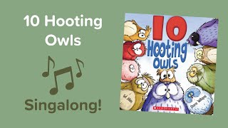 10 Hooting Owls | A Singalong Reading