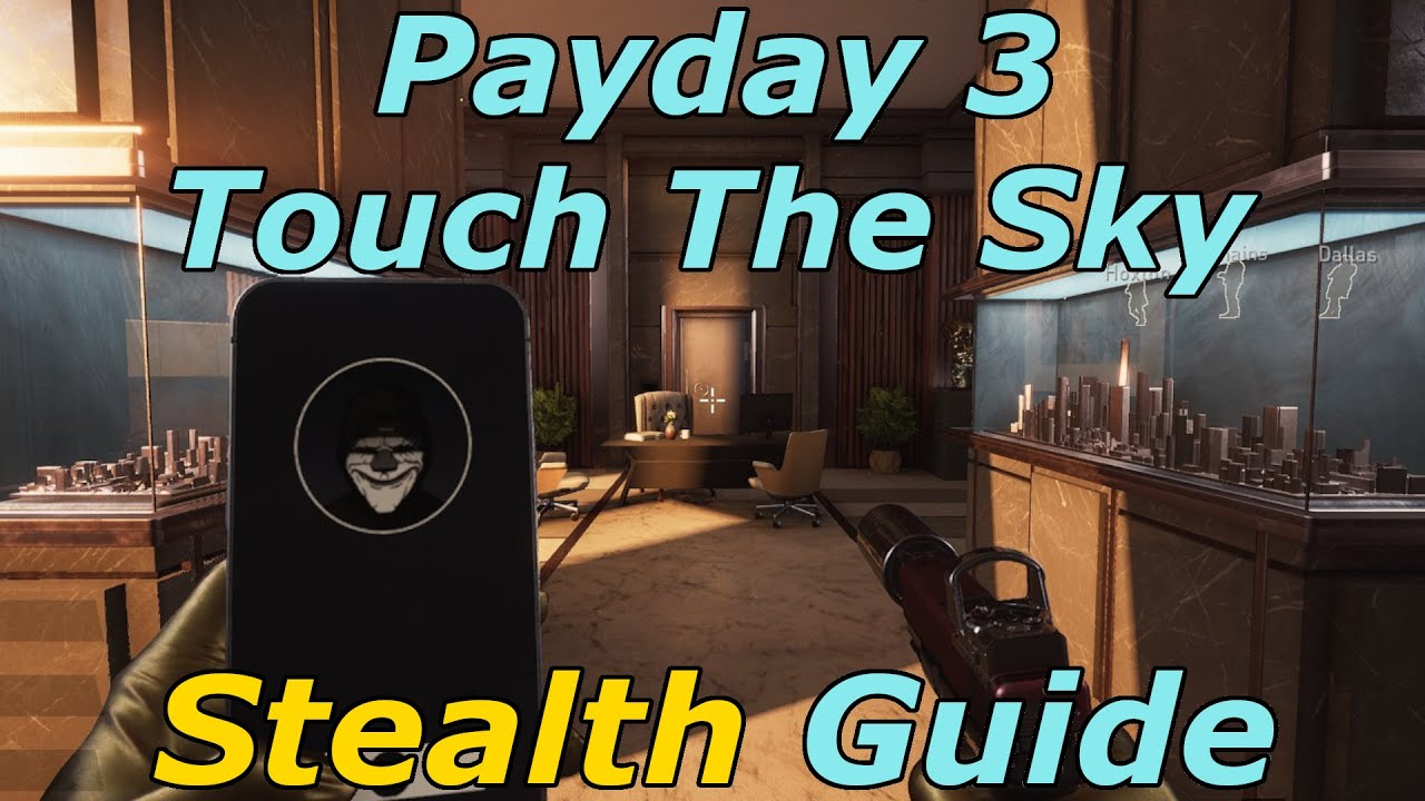 Payday 3: How to Complete Touch the Sky in Stealth? - News