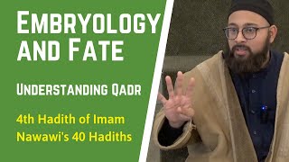 Embryology and Fate/Qadr | Hadith 4 of Nawawi’s 40 - Nabil Khan | القضاء والقدر