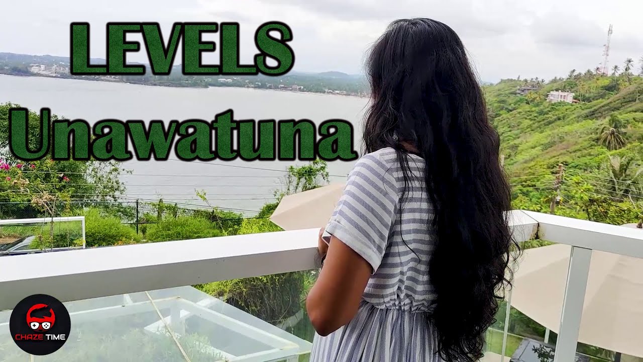 Levels Unawatuna YouTube