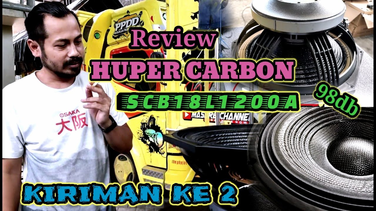 HUPER CARBON SCB18L1200 COCOK BUAT BALAP - Tes Di Box Dhampoed | Speaker ANTI BADA1
