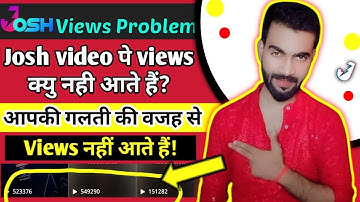 Josh app पे views क्यु नहीं आते, गलती आपकी ही हैं || josh par video viral kaise kare 2024