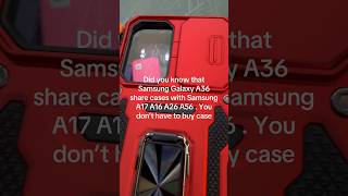 What Cases share with Samsung Galaxy A36 phone? #facts #tips #samsungtips #save #smartphone #news