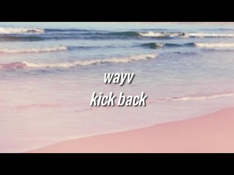 wayv – kick back [romanized lyrics]