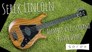 Serek Basses / Lincoln Bass Demo / Alembic vs Lusithand Filter Preamp Shoot Out