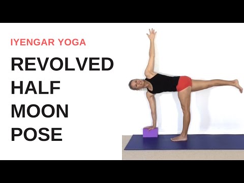 REVOLVED HALF MOON pose | Iyengar yoga