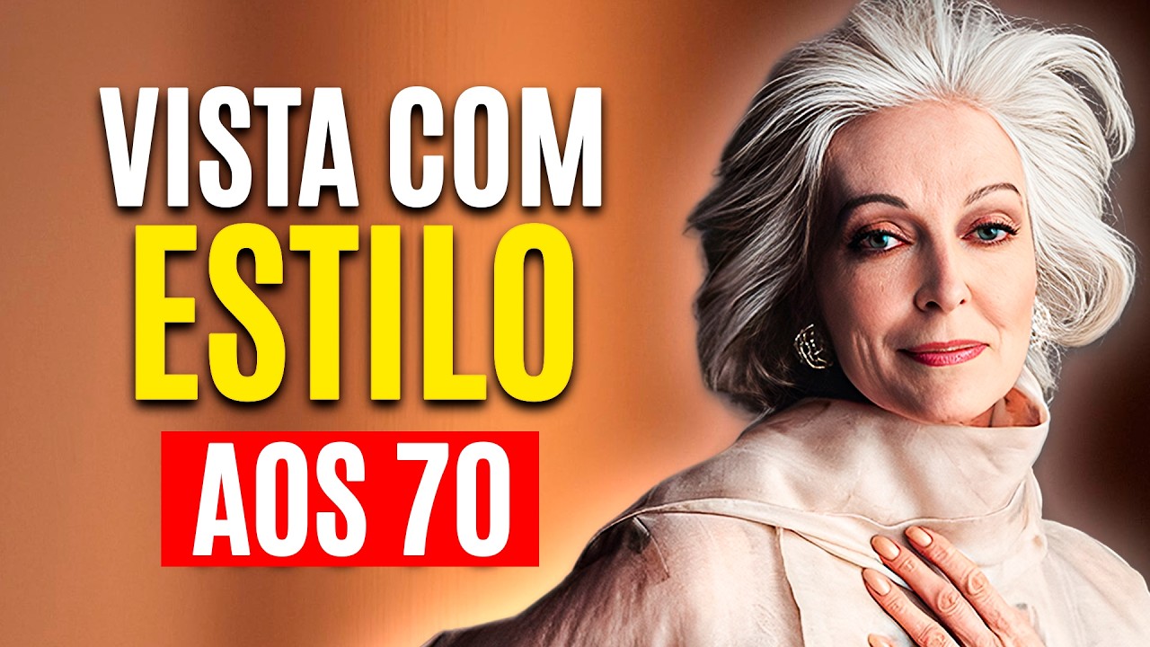 Como se Vestir com Estilo e Elegância Depois dos 70