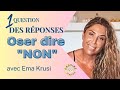 Oser dire non et vision du monde dans une conversation stimulante avec ema krusi