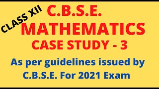 case study problems class 12 mathematics,math case study problems class 12,case study problems