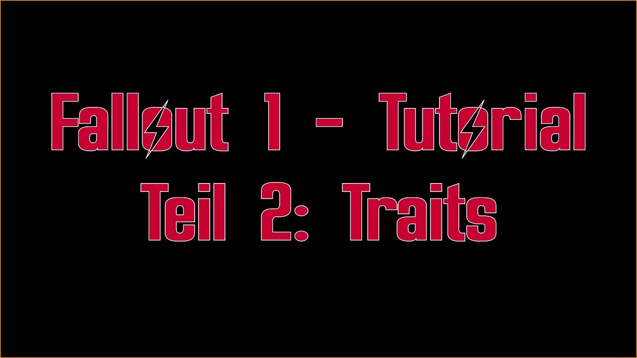 [Tutorial] Fallout 1 Teil 2 Traits (Merkmale) YouTube