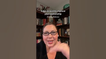 3 tips to quickly improve your relationship