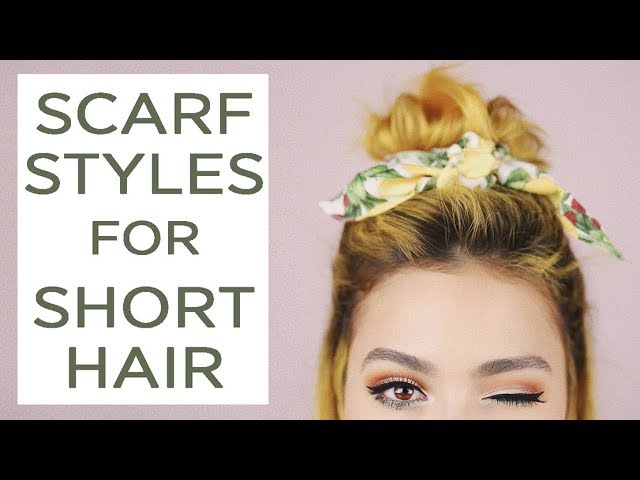 3 SCARF hairstyles for SHORT HAIR | Tutorial