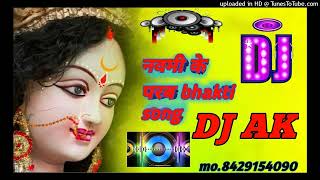 _Dj __ Navmi Ke Parab - Bhojpuri Devigeet 2023 __ #DJAK#bhakti remix song new! _Dj __ Navmi Ke Parab - Bhojpuri Devigeet 2023 __ #DJAK#bhakti remix song new!