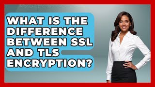 What Is the Difference Between SSL and TLS Encryption - Domain And Hosting Gurus