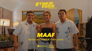Download lagu Novia Bachmid Ft. Gery Gany - Maaf #TimurPride Live Session
