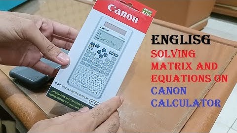 HOW TO SOLVE MATRIX AND EQUATIONS ON CALCULATOR | CANON F789SGA | ENGLISH | WAQIBS