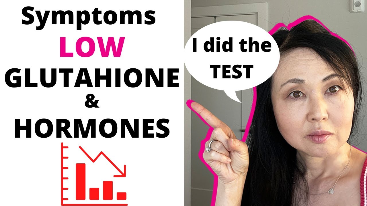 Signs of Low Glutathione and Low Hormone Levels YouTube