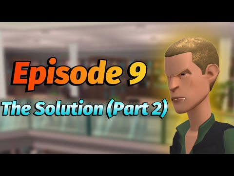 Crazy Second Generation - Season 1 Episode 9: The Solution (Part 2)