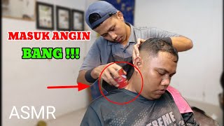 ASMR HEAD MASSAGE | Masuk angin bang !!!