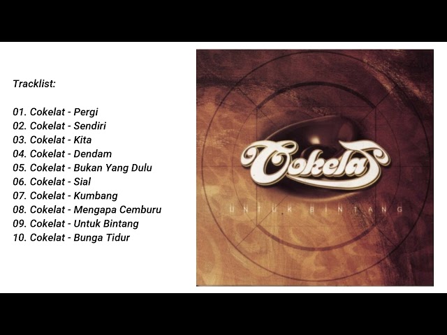 Cokelat - Untuk Bintang (2000) Full Album class=